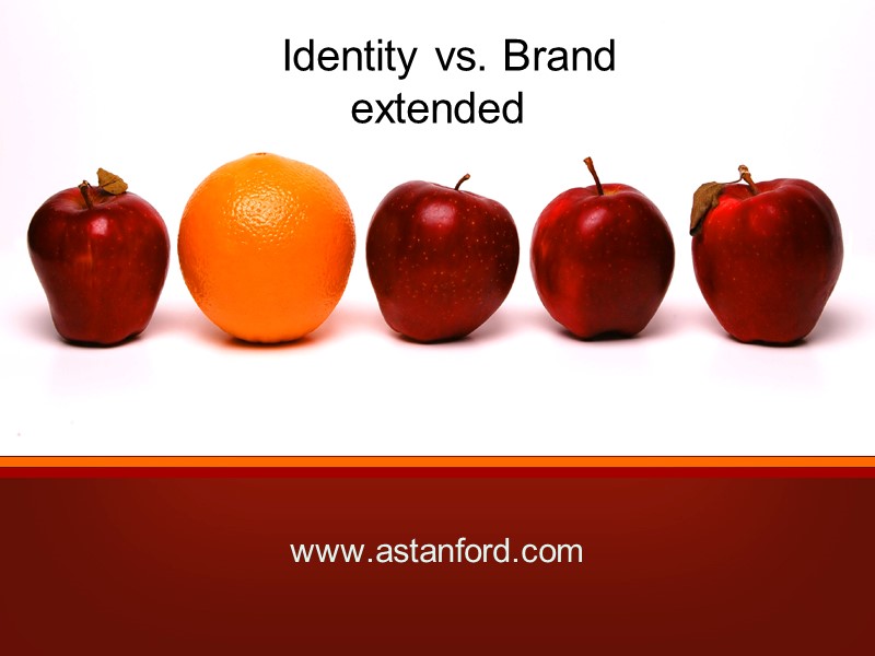 Identity vs. Brand extended www.astanford.com